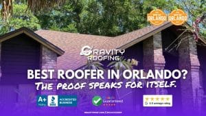 Best roofer in Orlando: Gravity Roofing proof graphic with 2025 and 2026 Best of Orlando badges, BBB accreditation, Google Guaranteed, and 5.0 rating