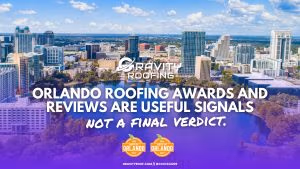 Orlando roofing awards and reviews: Gravity Roofing proof stack with official recognition, customer feedback, credentials, and completed local work